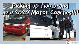 Picking up two Brand New 2020 Motor Coaches!