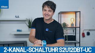 Die neue 2-Kanal-Schaltuhr mit Display und Bluetooth S2U12DBT