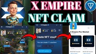 X Empire NFT Mint। X Empire NFT Create ।X Empire NFT Buy And Sell ।X Empire NFT Claim Wallet Update।