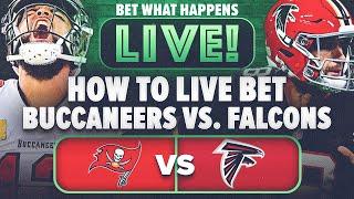 How to Live Bet Tampa Bay Buccaneers vs. Atlanta Falcons | NFL Picks & Props | Bet What Happens Live