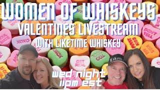 Women of Whiskeys Valentine's Whiskey Stream with LikeTime Whiskey