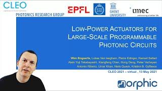 CLEO 2021 - Actuators for Programmable Photonics - Wim Bogaerts