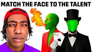Guess The Face Based On The Talent