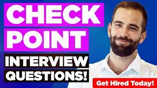 CHECK POINT INTERVIEW QUESTIONS & ANSWERS (How to PASS a Check Point Interview)