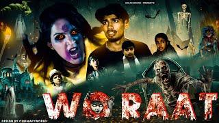 Wo Raat (horror) /Karan Mishra. !