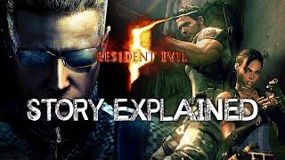 Resident Evil 5 - Story Explained