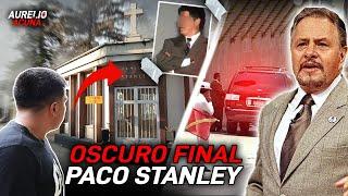 Asi fue el Terrible Final de Paco Stanley  (Conoce su Tumba)