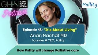 GHIN Podcast Series: Dr Arian Nachat of Pallity