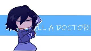 call the doctor  - gacha animation