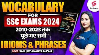 SSC CGL 2024 English | Vocabulary |  2010-2023 तक पूछे गए सभी Idioms & Phrases | By Ananya Ma'am