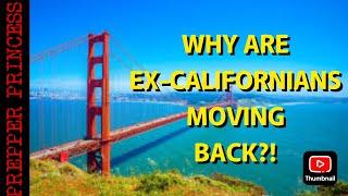 PEOPLE LEAVING CALIFORNIA ARE MOVING BACK-INCLUDING ME