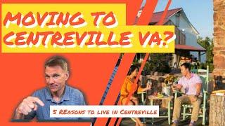 Top 5 Reasons to Move to Centreville, VA - Why live in Centreville?