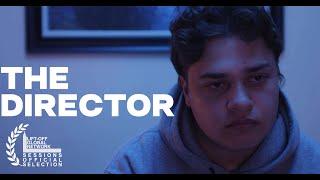 THE DIRECTOR |  Student Film 2024