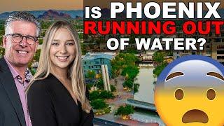 Is Phoenix Running Out of Water?