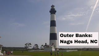 Outer Banks:  Touring Nags Head, NC