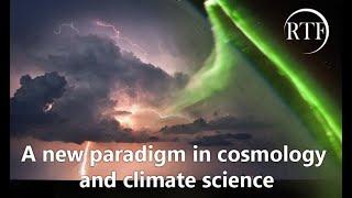 A new paradigm in cosmology and climate science