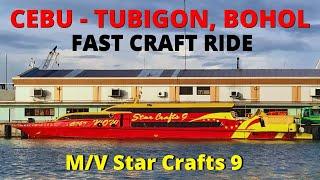 Fast Craft Ride | Cebu to Tubigon, Bohol | Star Crafts 9 | Philippines Travel