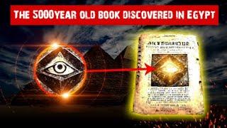 Uncovering Ancient Secrets: 5000 Year Old Mystery Book Found in Egypt