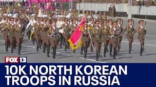 10,000 North Korean troops could fight in Ukraine | FOX 13 Seattle