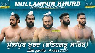 [Live] Mullanpur Khurd ( Fatehgarh Sahib) Kabaddi Tournament 19 Sep 2024