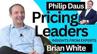 Pricing Leaders | Philip Daus with Brian White