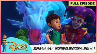 Rudra | रुद्र | Season 5 | Full Episode | Rudra कैसे रोकेगा Nightmare Magician के Spell को?