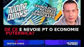 Ce ne trebuie pt a avea o economie puternica?