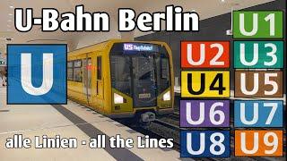 ⁴ᴷ U-Bahn Berlin - alle Linien - all the Lines | BVG Berlin 2024