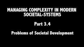 VIDEO 10 -- Problems of Societal Development