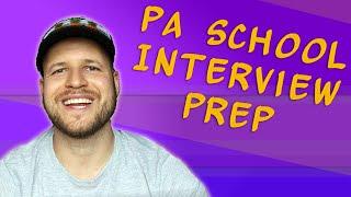 PA School Interview Prep