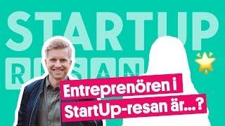 Här är entreprenören och affärsidén i StartUp-resan | StartUp-resan Avsnitt 1