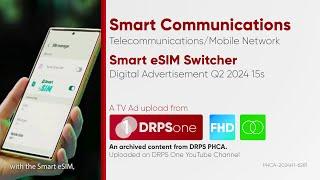 Smart eSIM Switcher (Same Number) Digital Ad Q2 2024 15s (Philippines) [HD/ST]