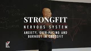 CrossFit, Over-Pacing and Anxiety - StrongFit Nervous System and Nutrition Workshop