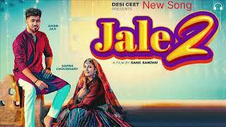 Jale 2 (Official Video) | Sapna Choudhary,Aman Jaji,Sahil Sandhu | Shiva | New Haryanvi Song 2024