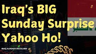 Iraqi Dinar-Sudani Claims the New Rates Iraq's BIG Sunday Surprise Yahoo IQD to USD 