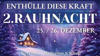 2. Rauhnacht | So Aktivierest Du Tiefe Spirituelle Kräfte | Rituale & Meditation | 12 Rauhnächte