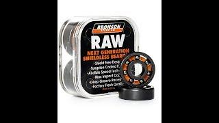 Bronson Raw Bearings (Review)