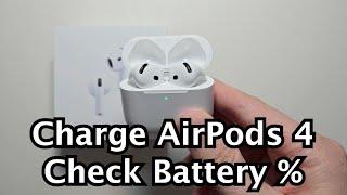 How to Charge AirPods 4 & Check Battery %!