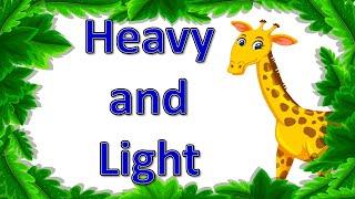 Heavy and Light | Comparison for Kids | Learn Pre-Number Concepts