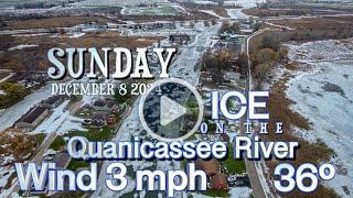 QUANICASSEE RIVER ICE DEC 8 2024 SUNDAY