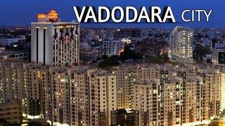 Vadodara (Baroda) - Power Hub Of India || Gujarat || Vadodara || Baroda city || Vadodara City 2020