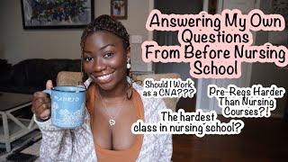 Answering The Questions That I Had Before Starting Nursing School