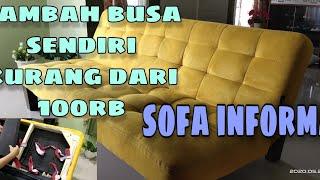 Tambah busa sofa informa