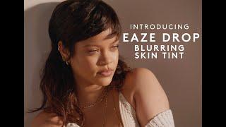 EAZE DROP BLURRING SKIN TINT | FENTY BEAUTY