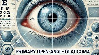 Spotlight on Glaucoma: A Deep Dive into  POAG