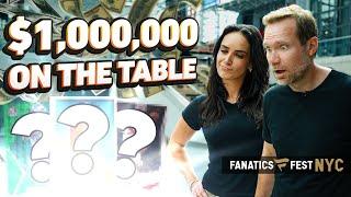 $1,000,000 ON THE TABLE at Fanatics Fest (First Trade!)