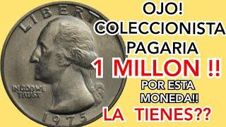 OJO COLECCIONISTA PAGARIA 1 MILLON POR ESTA MONEDA 1975 WASHINGTON QUARTER