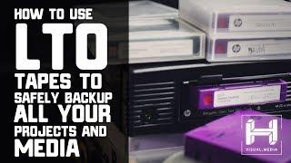 How to use LTO Tapes to Safely Backup All Your Projects