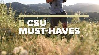 Six CSU Must-Haves