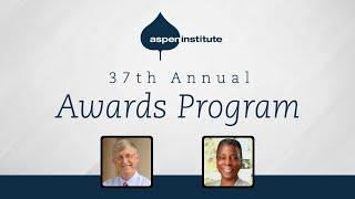 The Aspen Institute 37th Annual Awards Program Introduction